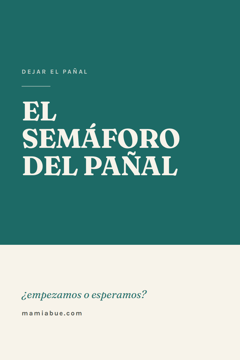 Dejar el pañal — Mamiabue: dejar el panal 02