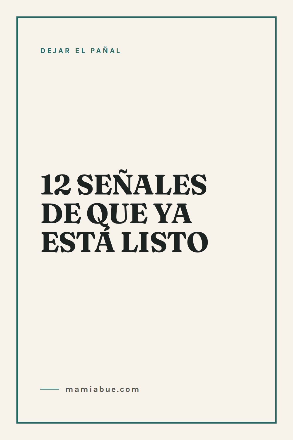 Dejar el pañal — Mamiabue: dejar el panal 03