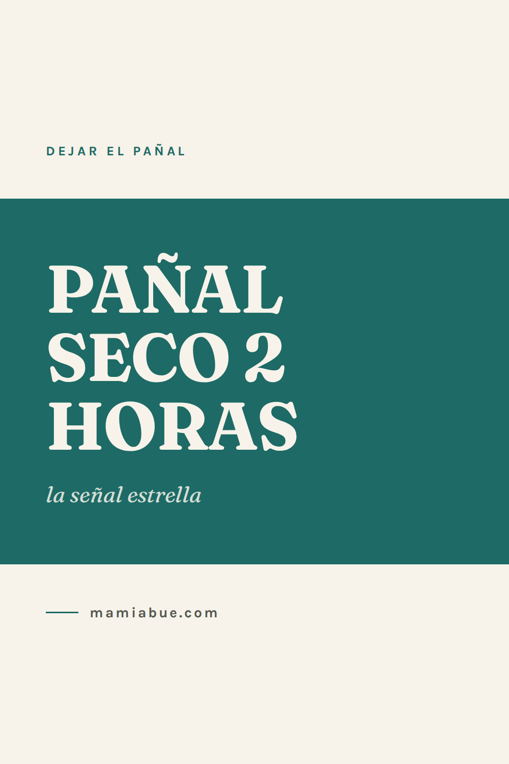 Dejar el pañal — Mamiabue: dejar el panal 04