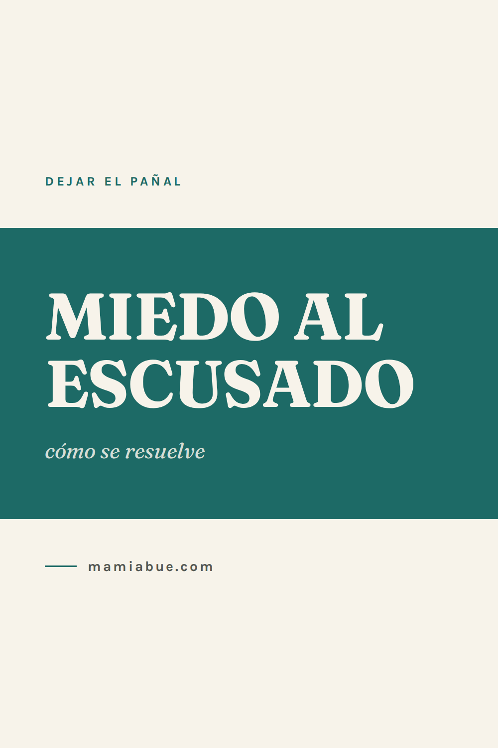 Dejar el pañal — Mamiabue: dejar el panal 12