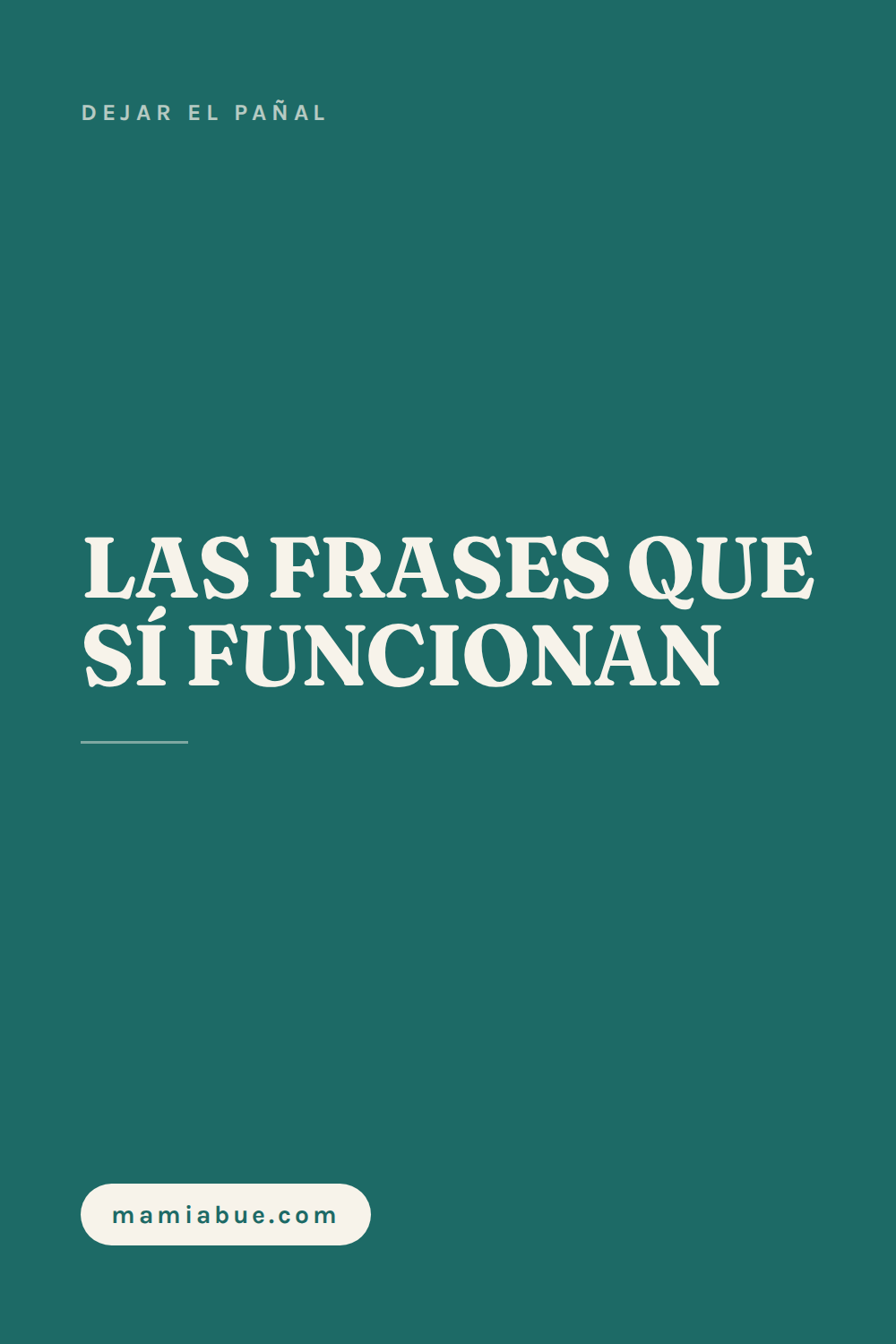 Dejar el pañal — Mamiabue: dejar el panal 13