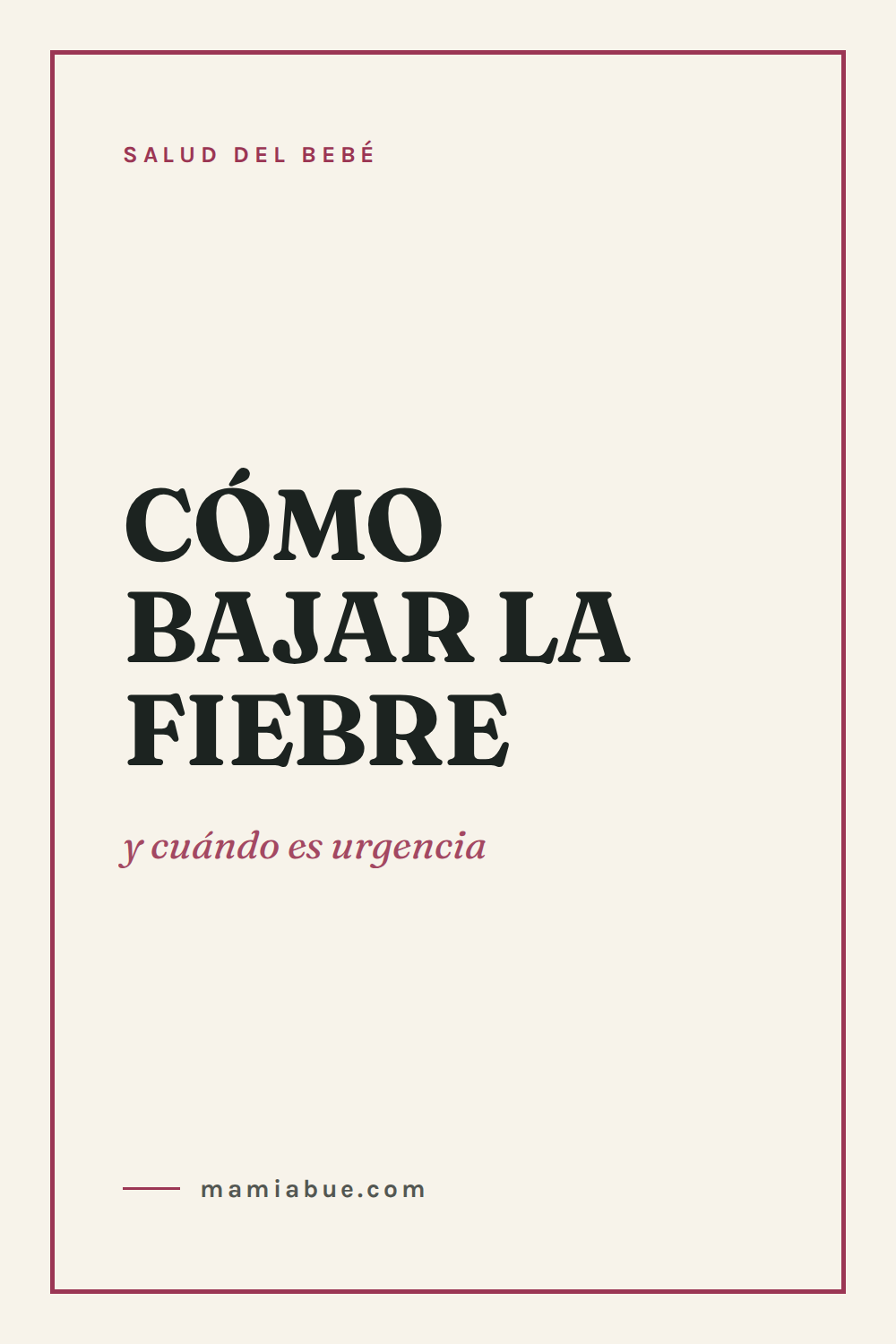 Salud del bebé — Mamiabue: salud del bebe 01