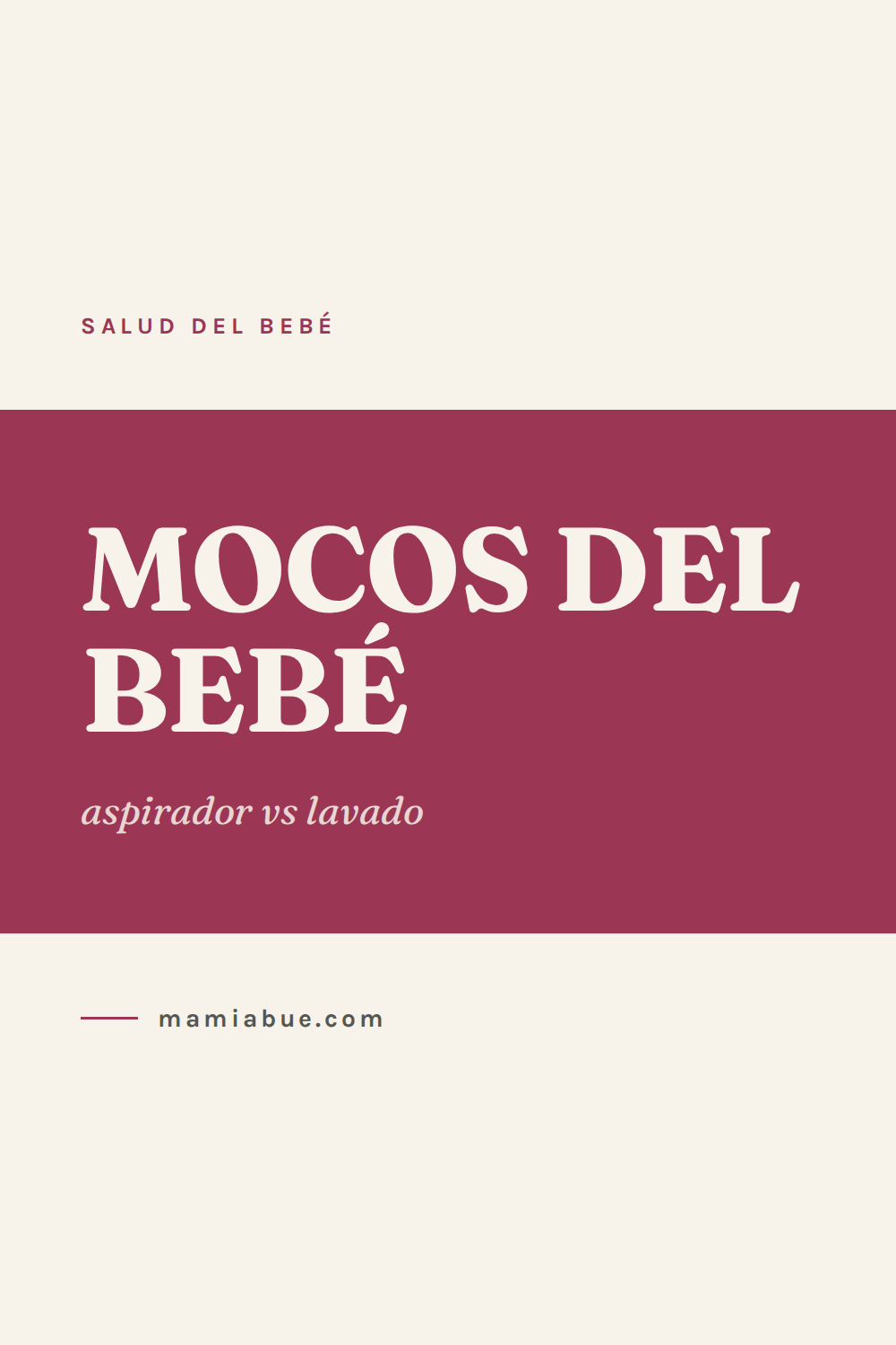 Salud del bebé — Mamiabue: salud del bebe 06